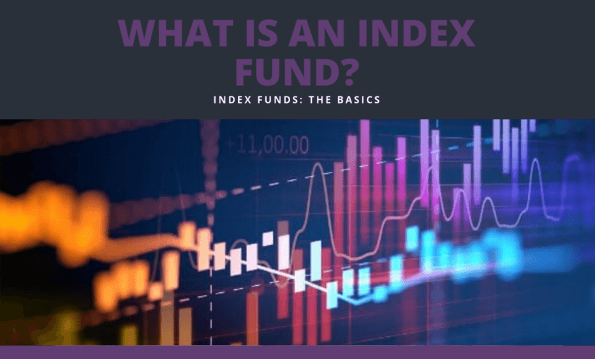 What Is an Index Fund?